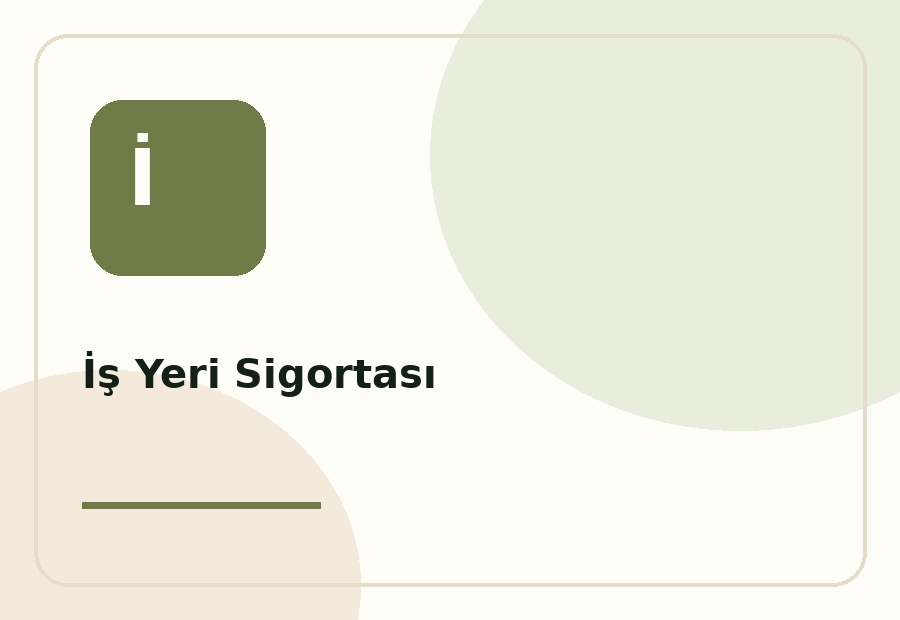 İş Yeri Sigortası