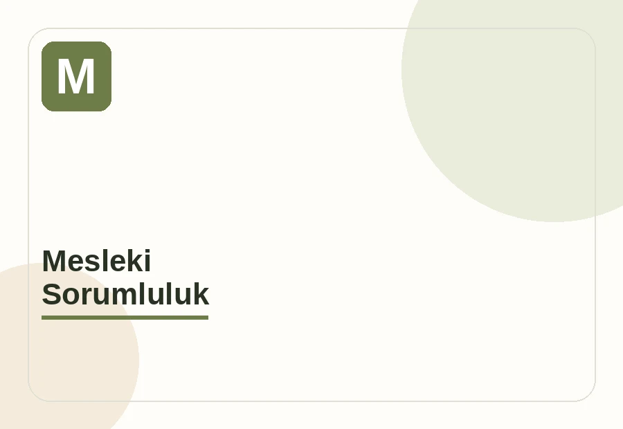 Mesleki Sorumluluk Sigortası
