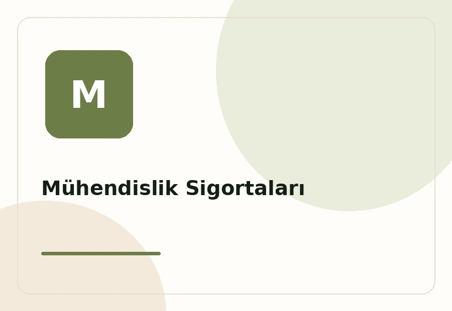 Mühendislik Sigortaları (İnşaat All Risk)