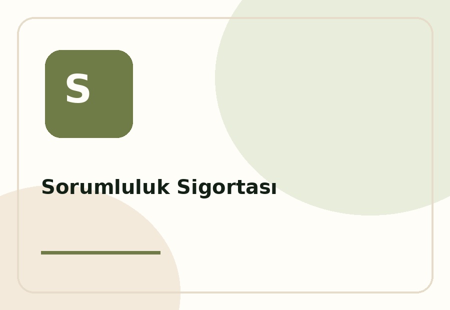 Sorumluluk Sigortası