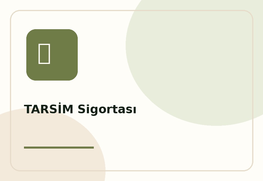 TARSİM Sigortası